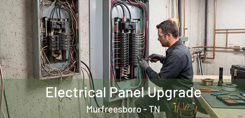  Electrical Panel Upgrade Murfreesboro - TN